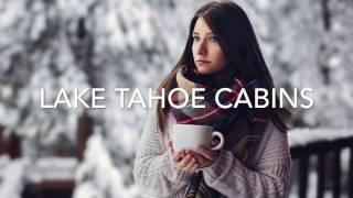 Lake Tahoe Cabins Bidun Family Trip in 2017