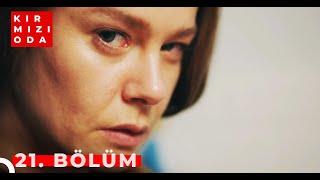 Kırmızı Oda | 21. Bölüm | "YALAN"