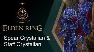 Elden Ring - Spear Crystalian & Staff Crystalian