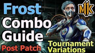 MK11 Frost Combo Guide/Tutorial - Tournament Variations - (Ice Machine/Frost-Byte) Post Patch