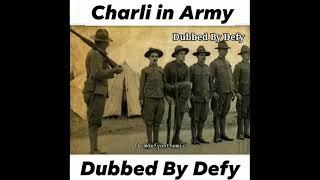 Charlie Chaplin army main Bharti hogaye- DUBBED BY DEFY.