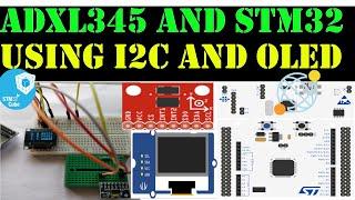 ADXL345 with STM32 || I2C || OLED || CubeMx || Keil || HAL library