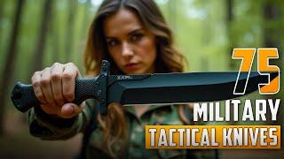 75 Ultimate Military Tactical Knives for Survival and Self Defense