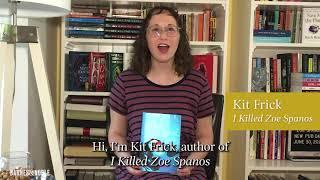 Kit Frick discusses her YA thriller I KILLED ZOE SPANOS, a #BNYABookClub pick!