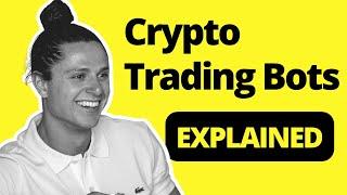 Crypto Trading Bots (Explained)
