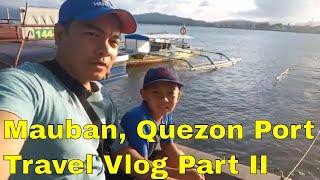 MAUBAN QUEZON PORT TRAVEL VLOG PART II |  GAT UBAN Park |  BY: Raiden & Richard Cabile