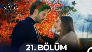 Kara Sevda 21. Bölüm