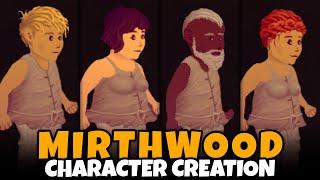 Mirthwood Character Creation (Male & Female, Full Customization, All Origins, Classes, More!)