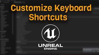 How to Customize Keyboard Shortcuts in Unreal Engine 5