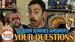 Screen Junkies Answers Your Questions!