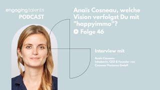 Anaïs Cosneau, welche Vision verfolgst Du mit "happyimmo"?