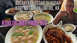 Breakfast Konlok Mee Di Kedai Kopi Melanian Lintas, Kota Kinabalu