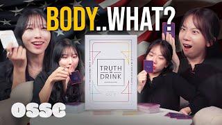 Korean Girls React To U.S. Game 'Truth or Drink' And Try It | 𝙊𝙎𝙎𝘾