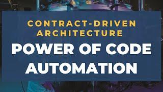 Power of Code Automation Using a Contract-Driven Architecture  | SEVDNUG & NWVDNUG