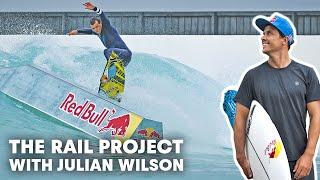 Julian Wilson Turns A Wave Pool Into A Surfing Skatepark | The Rail Project