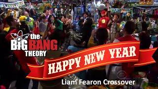 The Big Bang Theory - Happy New Year (Liam Fearon Crossover)