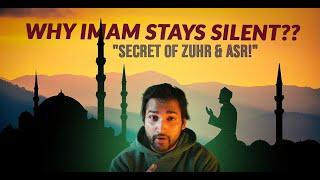 "Why Is the Imam Silent in Zuhr & Asr? | The Hidden Wisdom!"