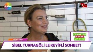 Sibel Turnagöl'ün açtığı restoranda keyifli sohbet gerçekleştirdik!