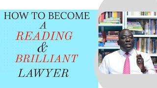 HOW TO BECOME A READING AND BRILLIANT LAWYER{Ambrose Weda.Esq,Lawyer}