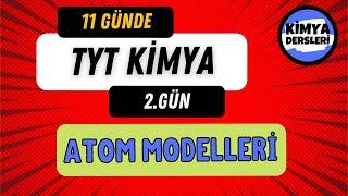 Atom Modelleri (Animasyonlu) | 11 Günde TYT Kimya | 2.Gün