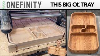 EP.33 Onefinity Projects - Big Ol' Tray