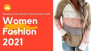 Women Fashion 2021 - Women's Lightweight Hoodies Sweaters