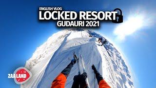 SKIING ON LOCKED RESORT/GUDAURI 2021/WHATS NEW ON GEORGIA SKI RESORTS/COVID SKIING/ENGLISH VLOG/4K