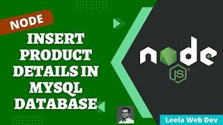 39. Insert product details into mysql database using prepared statement in express Node App - NodeJS