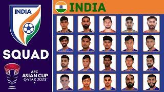 INDIA Official Squad AFC Asian Cup 2023 | AFC Asian Cup Qatar 2023 | FootWorld