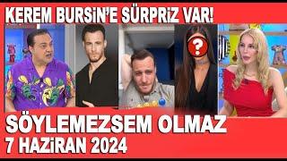 Söylemezsem Olmaz 8 Haziran 2024 / Kerem Bursin'e büyük sürpriz!