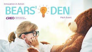 CHEO Bears' Den pitch event - 1 minute overview