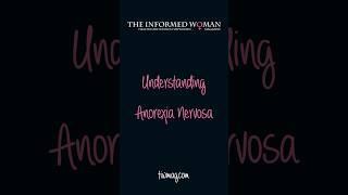 Understanding Anorexia Nervosa