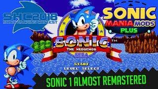 Sonic 1 Almost Remastered - Full Playthrough - SHC2018 - Sonic Mania Plus MODS