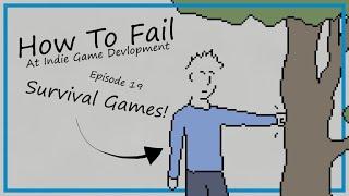 How To Fail At Survival Games