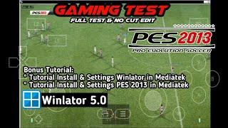 PES 2013 | Winlator 5.0 | Mediatek Dimensity 1200 | Xiaomi 11T Test