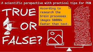 Debunking Visual Myths: What science says and how to leverage it for better PKM