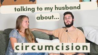 A Conversation With My Husband About Circumcision | Should You Circumcise Your Baby?