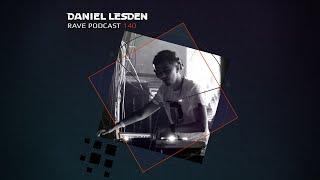 Daniel Lesden — Rave Podcast 140 [Techno & Trance DJ Mix]