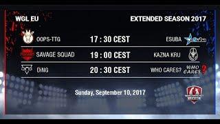 WGL EU Extended Season 2017 - Week 1 Day 3