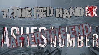 7. The Red Hand | After The End | Ashes Without Number