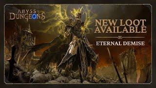 Abyss of Dungeons | New Loot - Eternal Demise