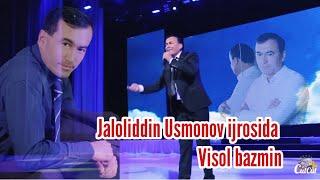 Jaloliddin Usmonov visol bazmin | Жалолиддин Усмонов висол базмин