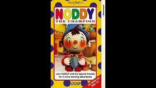 Original VHS Opening and Closing to Noddy The Champion UK VHS Tape