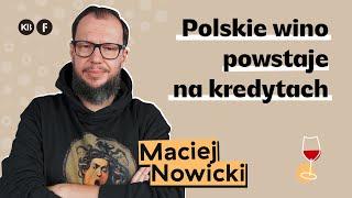 Jak rozpoznać polskie wino? | Podcast winiarski FERMENT x KUKBUK | Maciej Nowicki