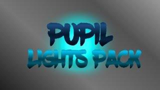 「•PUPIL - LIGHTS PACK•」PACK GFX DE「•IChrisDzk•」