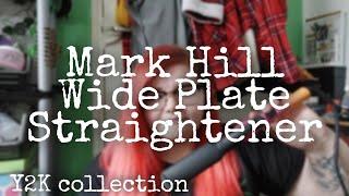 Mark Hill Wide Plate Straightener