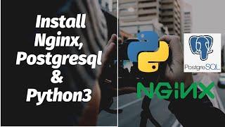 Install Nginx, Postgresql and Python | AWS EC2 Instance