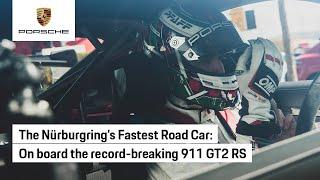 Nürburgring Lap Record: On Board the 911 GT2 RS