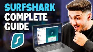 How To Use Surfshark Tutorial  [Complete Setup & How To Installation Guide]