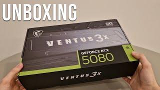 Unboxing MSI GeForce RTX 5080 16G VENTUS 3X OC PLUS